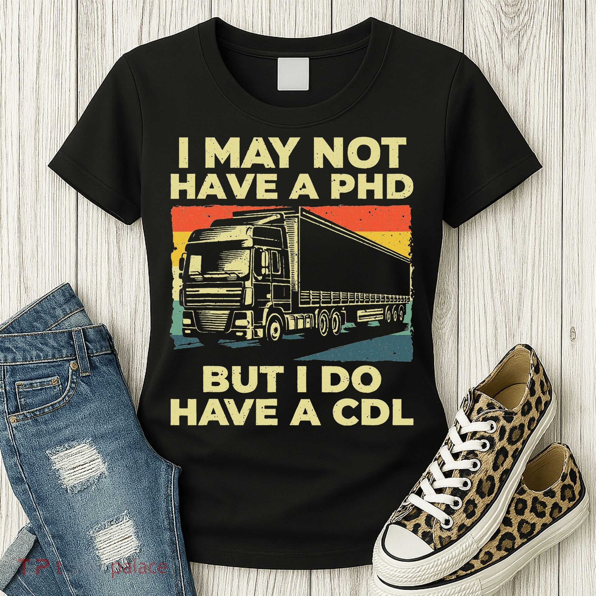 Best Cdl Driver Art Trucker Cdl Truck Driver Women's T-Shirt