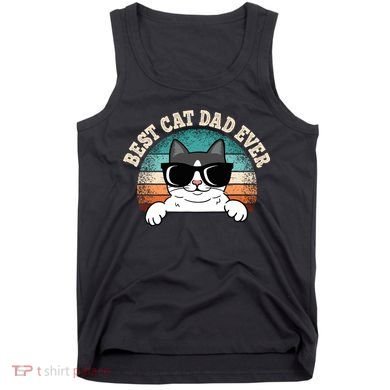 Best Cat Dad Ever Cat Lover Cat Owner Tank Top