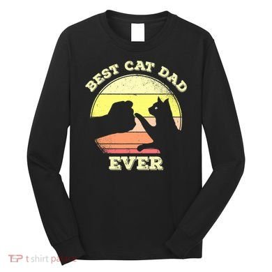 Best Cat Dad Ever Cute Cat Lover Funny Long Sleeve Shirt