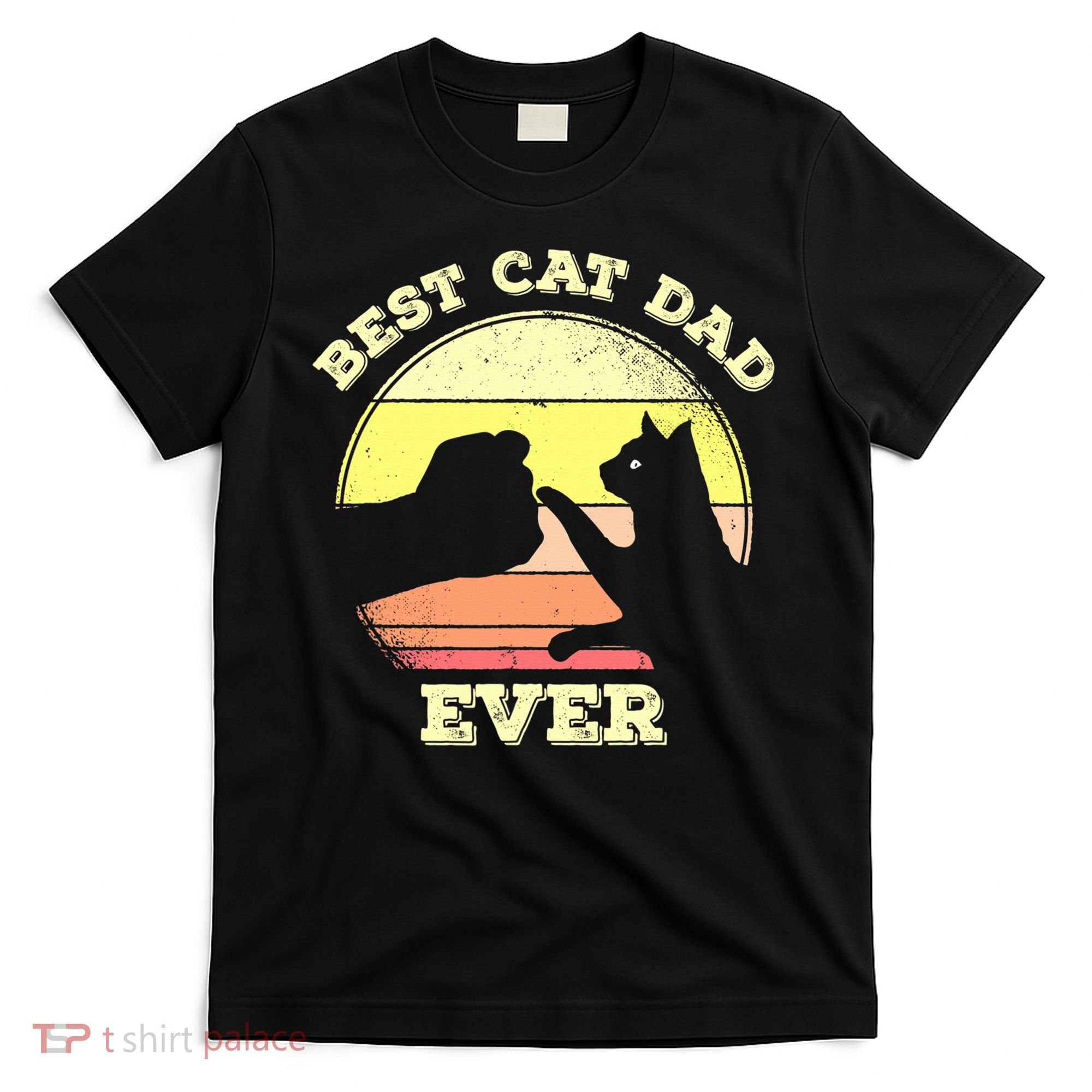 Best Cat Dad Ever Cute Cat Lover Funny T-Shirt