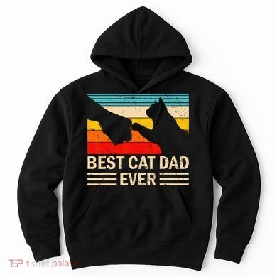Best Cat Dad Ever Funny Vintage Cat Daddy Hoodie