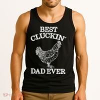 Best Cluckin' Dad Ever Gift Funny Father's Day Chicken Farm Gift Tank Top thumb 3