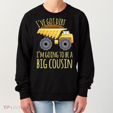Big Cousin Digger Construction Design For Pregnancy Reveal Women's Sweatshirt