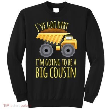 Big Cousin Digger Construction Design For Pregnancy Reveal Sweatshirt