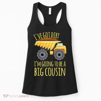 Big Cousin Digger Construction Design For Pregnancy Reveal Women's Tank Top