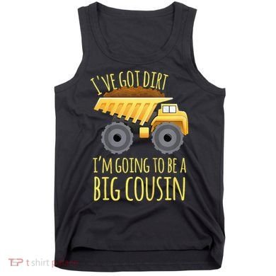 Big Cousin Digger Construction Design For Pregnancy Reveal Tank Top