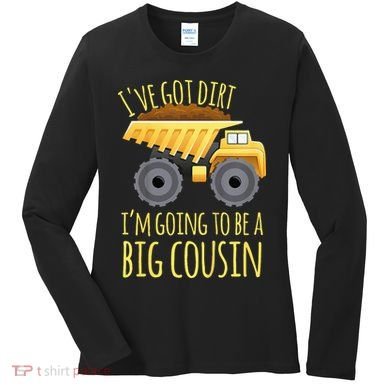 Big Cousin Digger Construction Design For Pregnancy Reveal Women's Long Sleeve Shirt