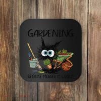 Black Cat Do Gardening Because Murder Is Wrong (1) Coaster thumb 0