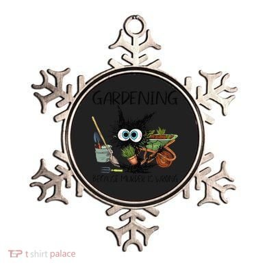 Black Cat Do Gardening Because Murder Is Wrong (1) Ornament