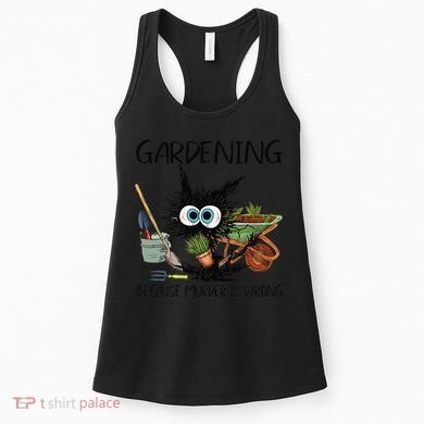 Black Cat Do Gardening Because Murder Is Wrong (1) Women's Tank Top