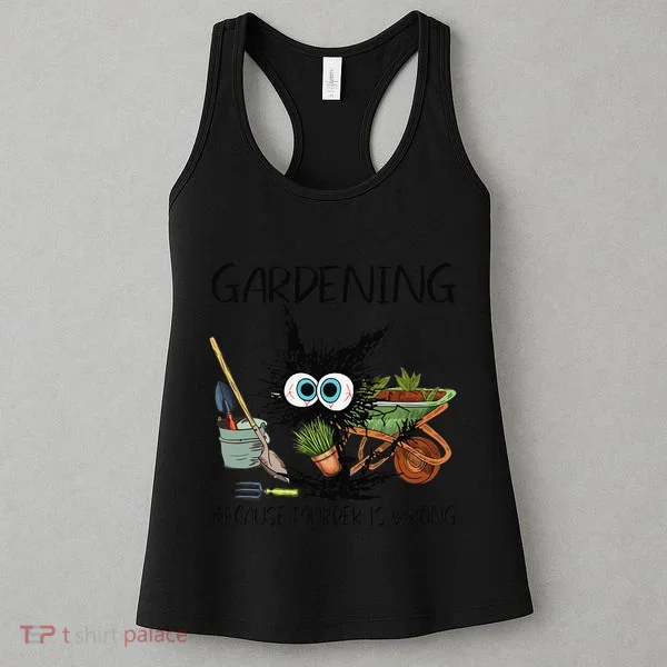 Black Cat Do Gardening Because Murder Is Wrong (1) Women's Tank Top