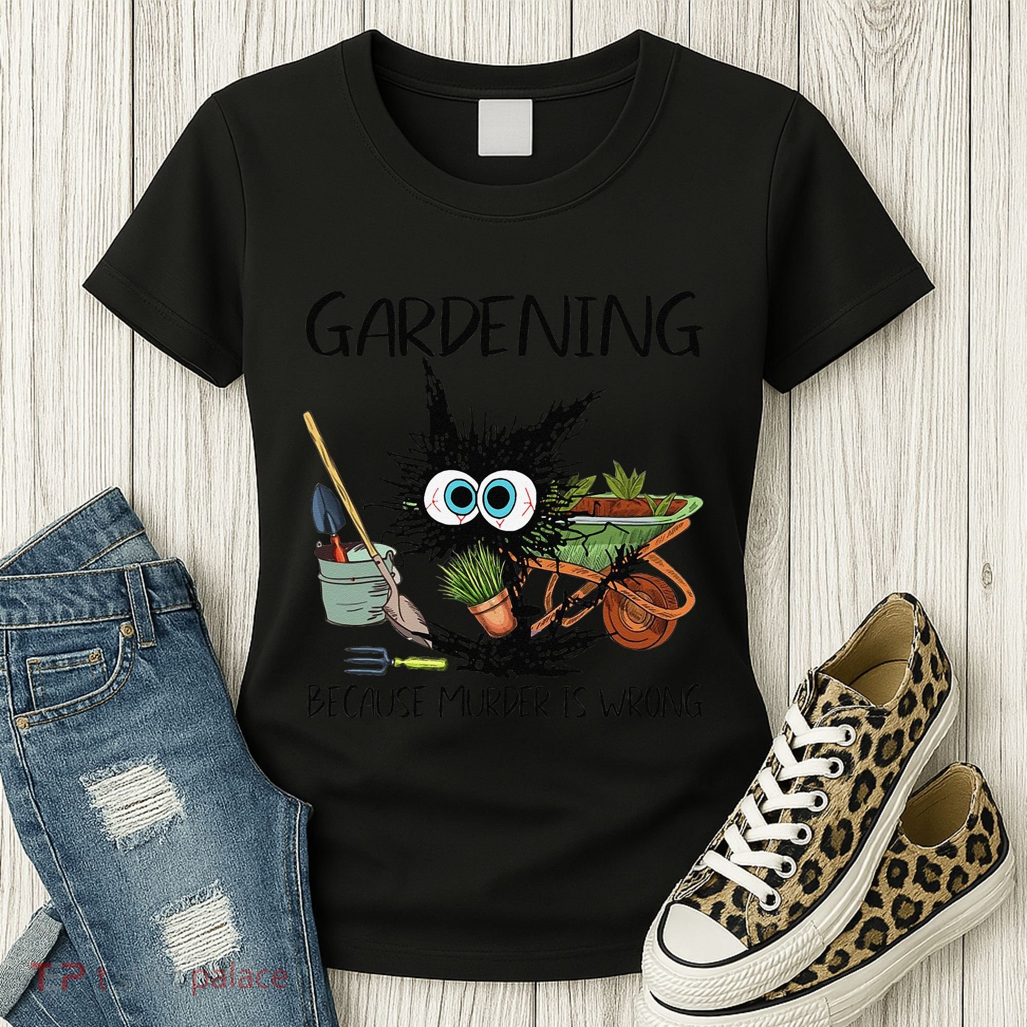 Black Cat Do Gardening Because Murder Is Wrong (1) Women's T-Shirt