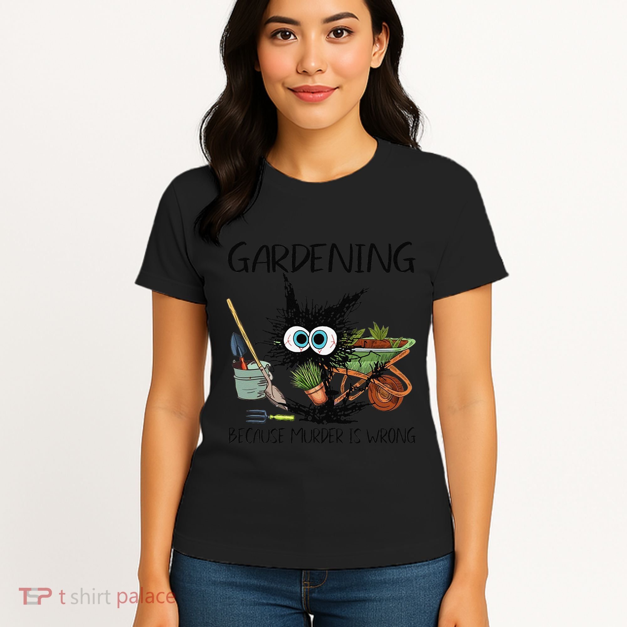 Black Cat Do Gardening Because Murder Is Wrong (1) Women's T-Shirt