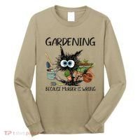 Black Cat Do Gardening Because Murder Is Wrong (1) Long Sleeve Shirt thumb 0