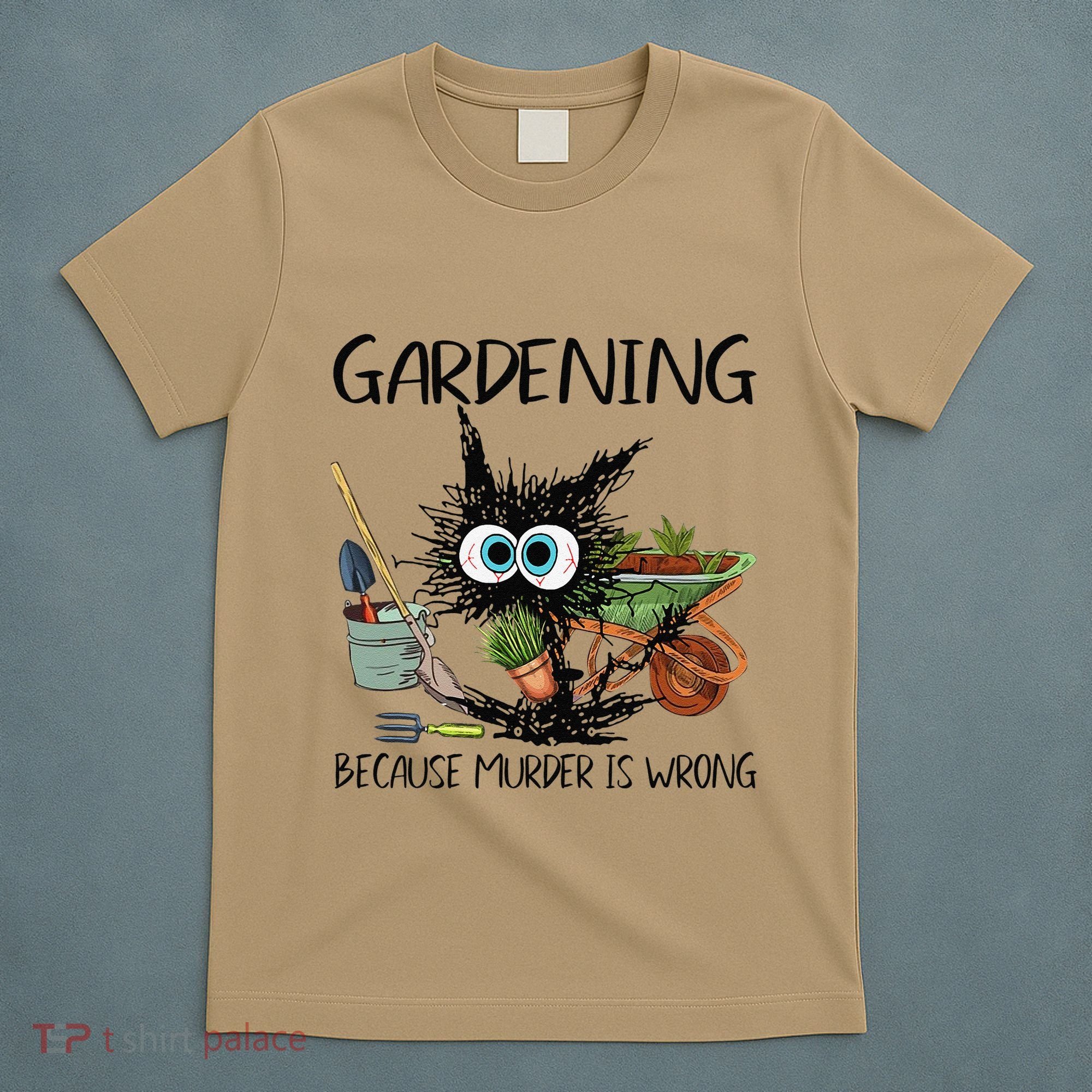 Black Cat Do Gardening Because Murder Is Wrong (1) T-Shirt