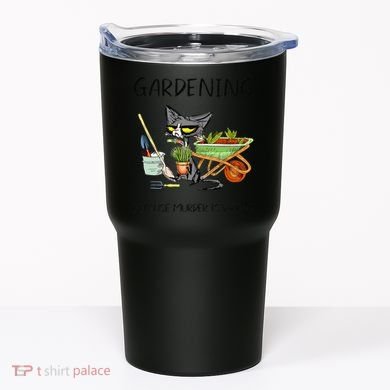 Black Cat Do Gardening Because Murder Is Wrong Tumbler