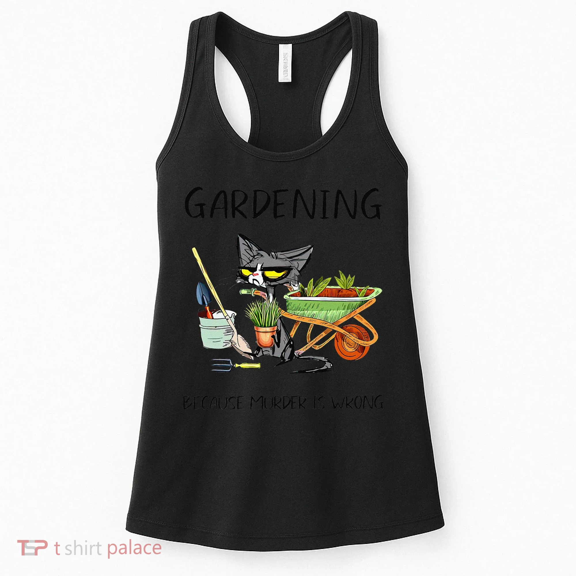 Black Cat Do Gardening Because Murder Is Wrong Women's Tank Top