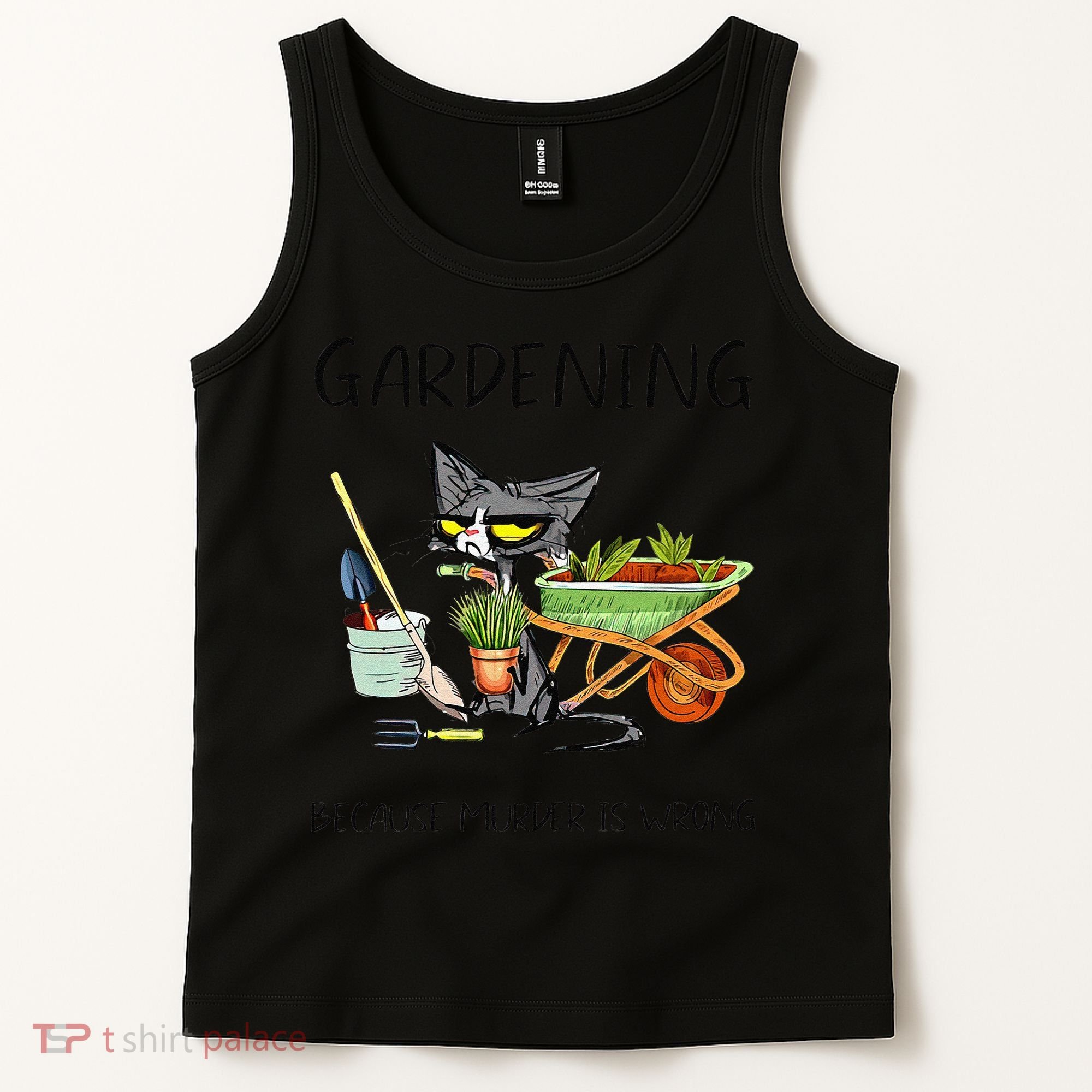 Black Cat Do Gardening Because Murder Is Wrong Tank Top