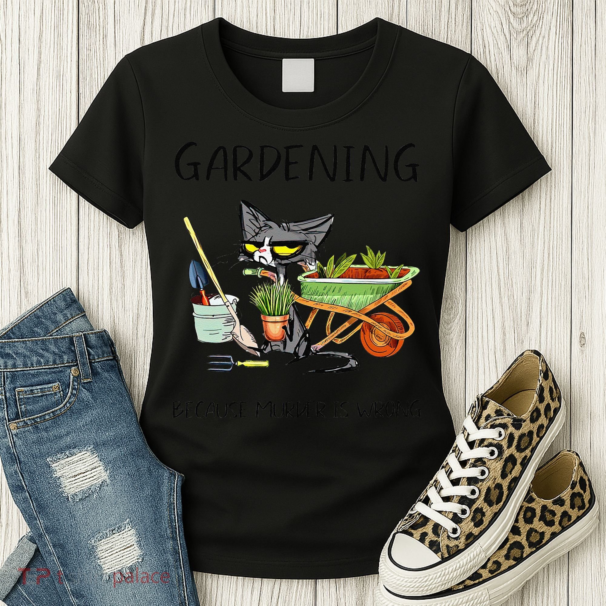 Black Cat Do Gardening Because Murder Is Wrong Women's T-Shirt