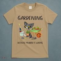 Black Cat Do Gardening Because Murder Is Wrong T-Shirt thumb 5