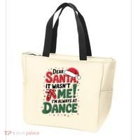 Ballet Christmas Dear Santa It Wasn’T Me I’M Always At Dance Tote Bag thumb 3