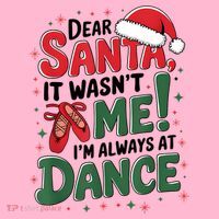 Ballet Christmas Dear Santa It Wasn’T Me I’M Always At Dance Coaster thumb 2