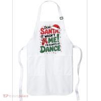 Ballet Christmas Dear Santa It Wasn’T Me I’M Always At Dance Apron thumb 0