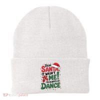 Ballet Christmas Dear Santa It Wasn’T Me I’M Always At Dance Beanie thumb 0