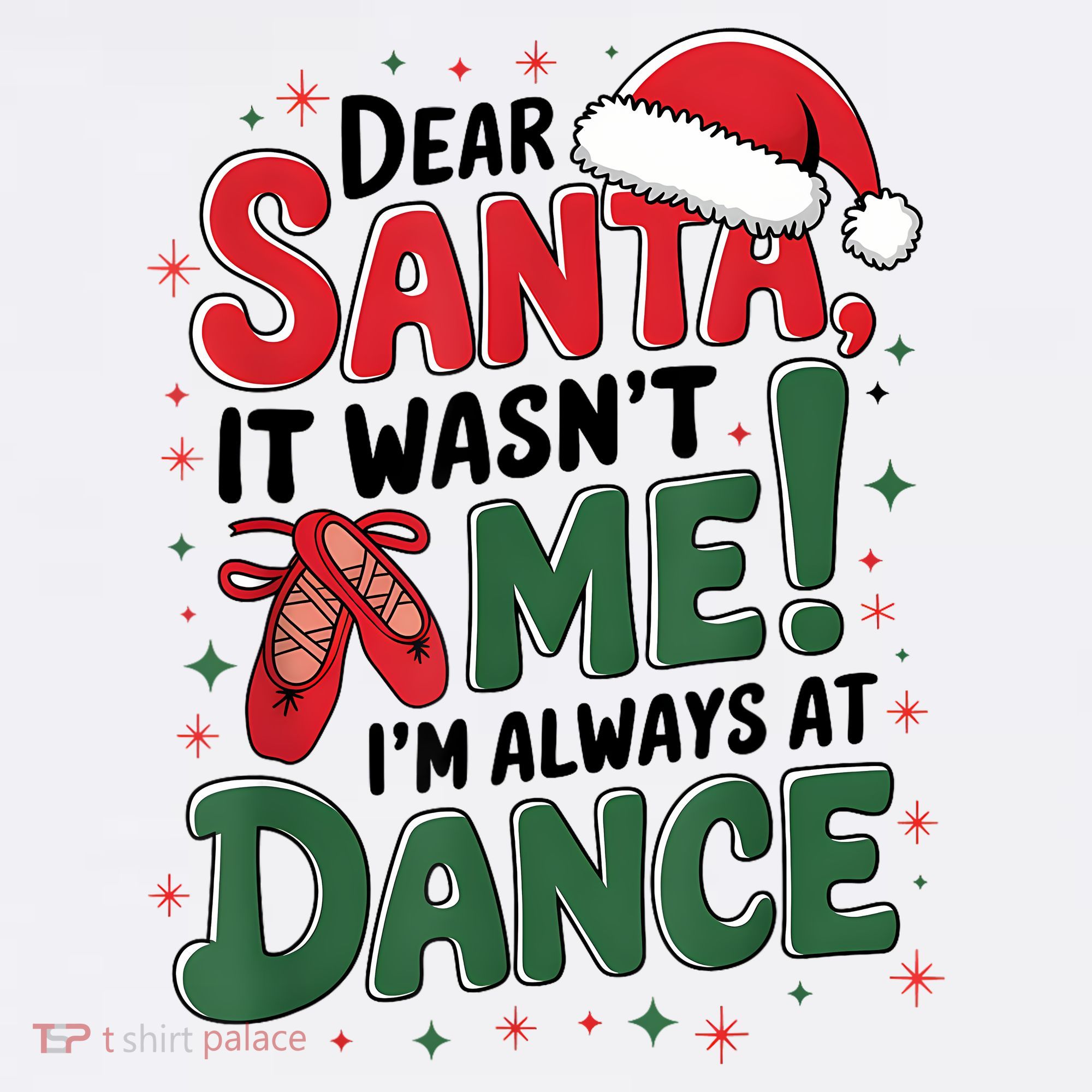 Ballet Christmas Dear Santa It Wasn’T Me I’M Always At Dance Baby Bodysuit