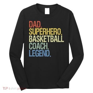 Basketball coach dad Long Sleeve Shirt