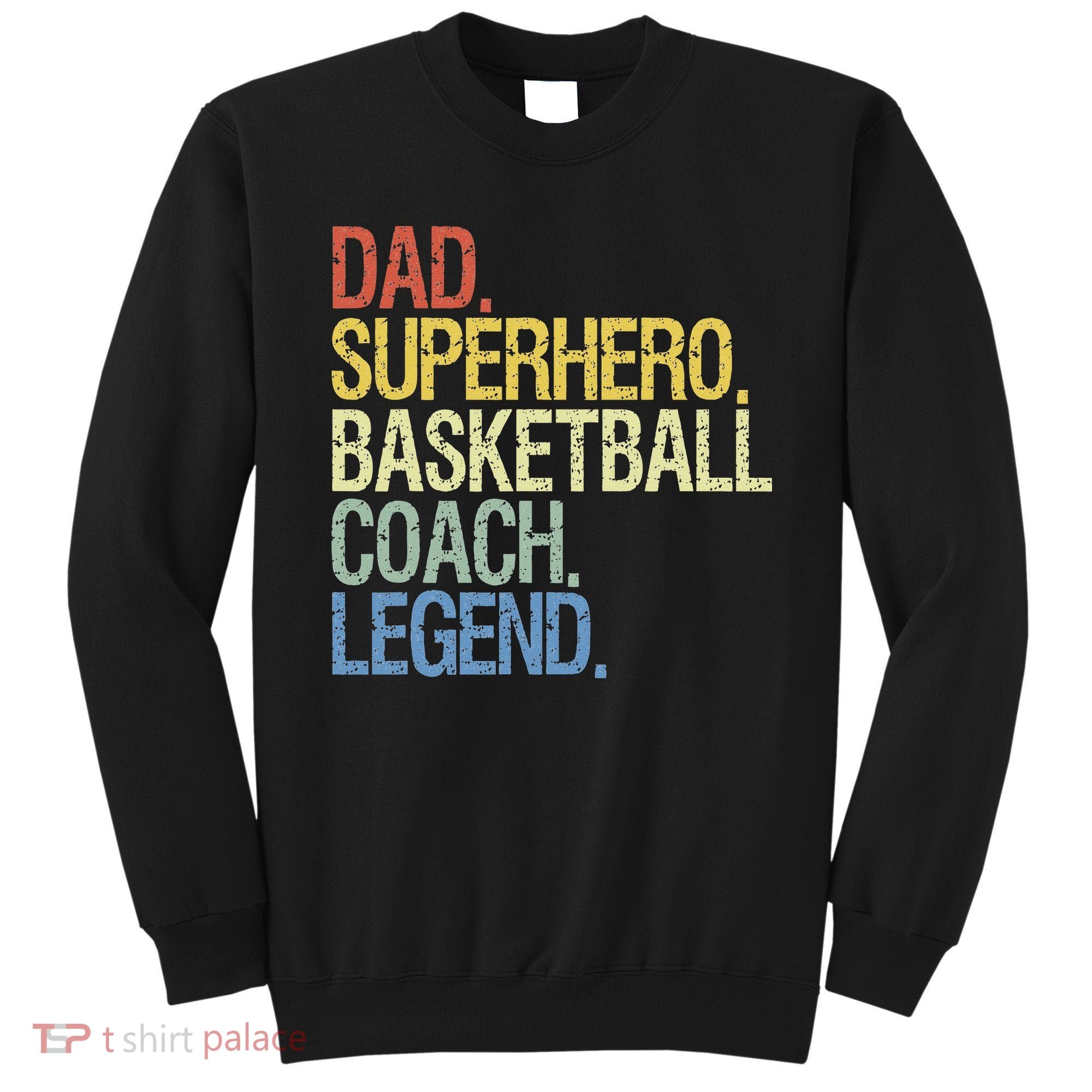 Basketball coach dad Sweatshirt