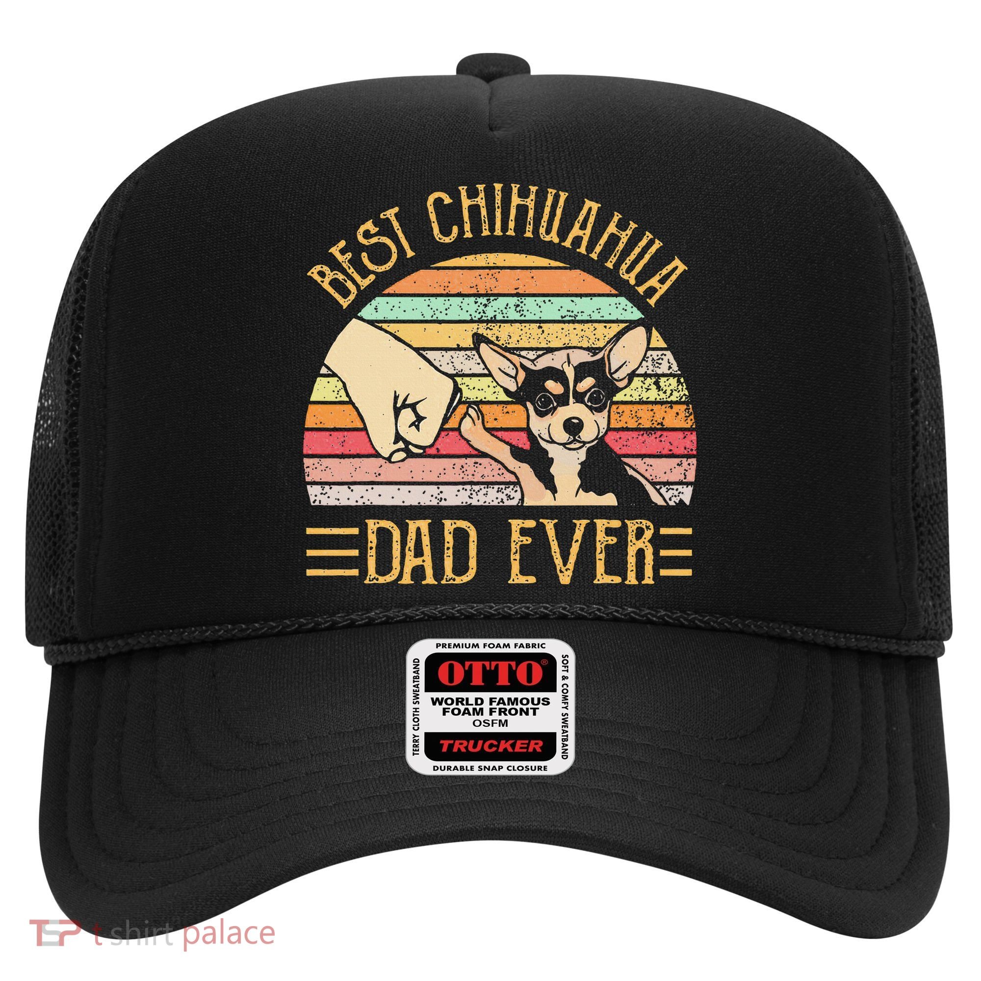 Best Chihuahua Dad Ever Hat