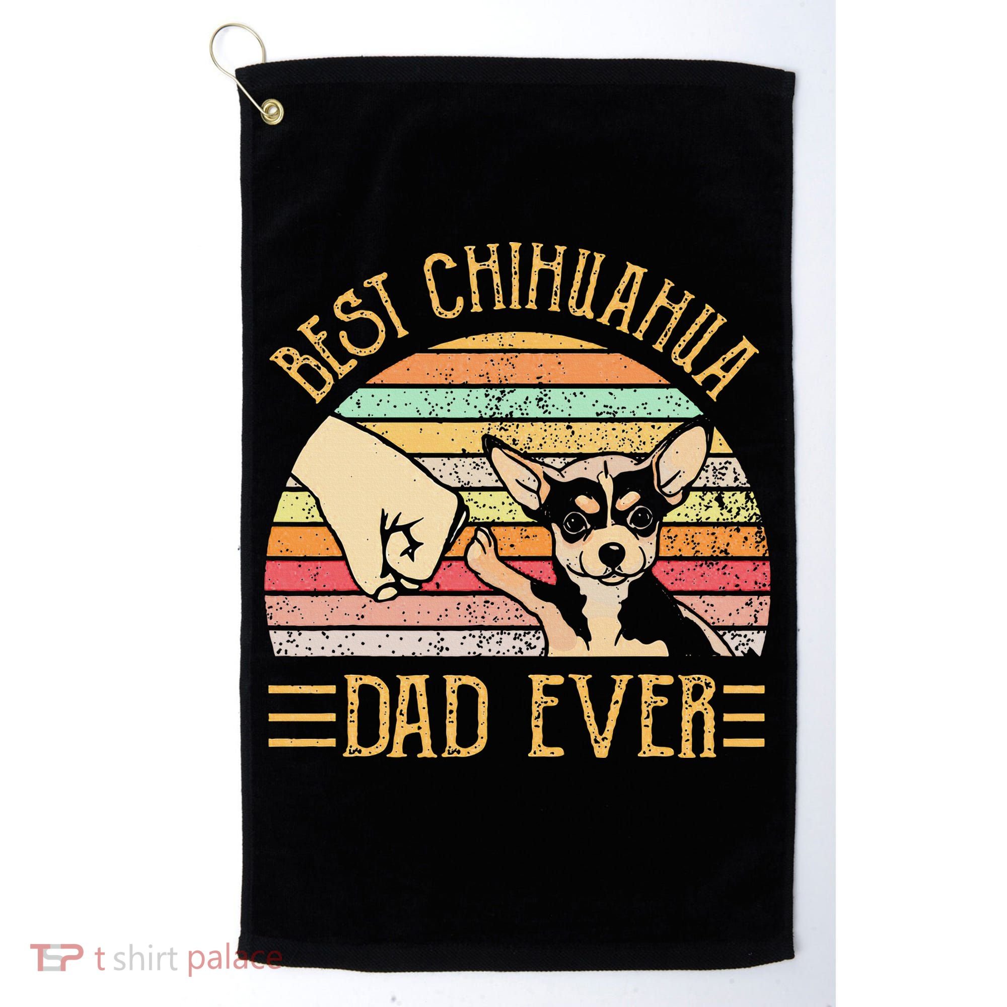 Best Chihuahua Dad Ever Golf Towel