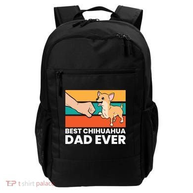 Best Chihuahua Dad Ever Cute Chihuahuas Gift Backpack