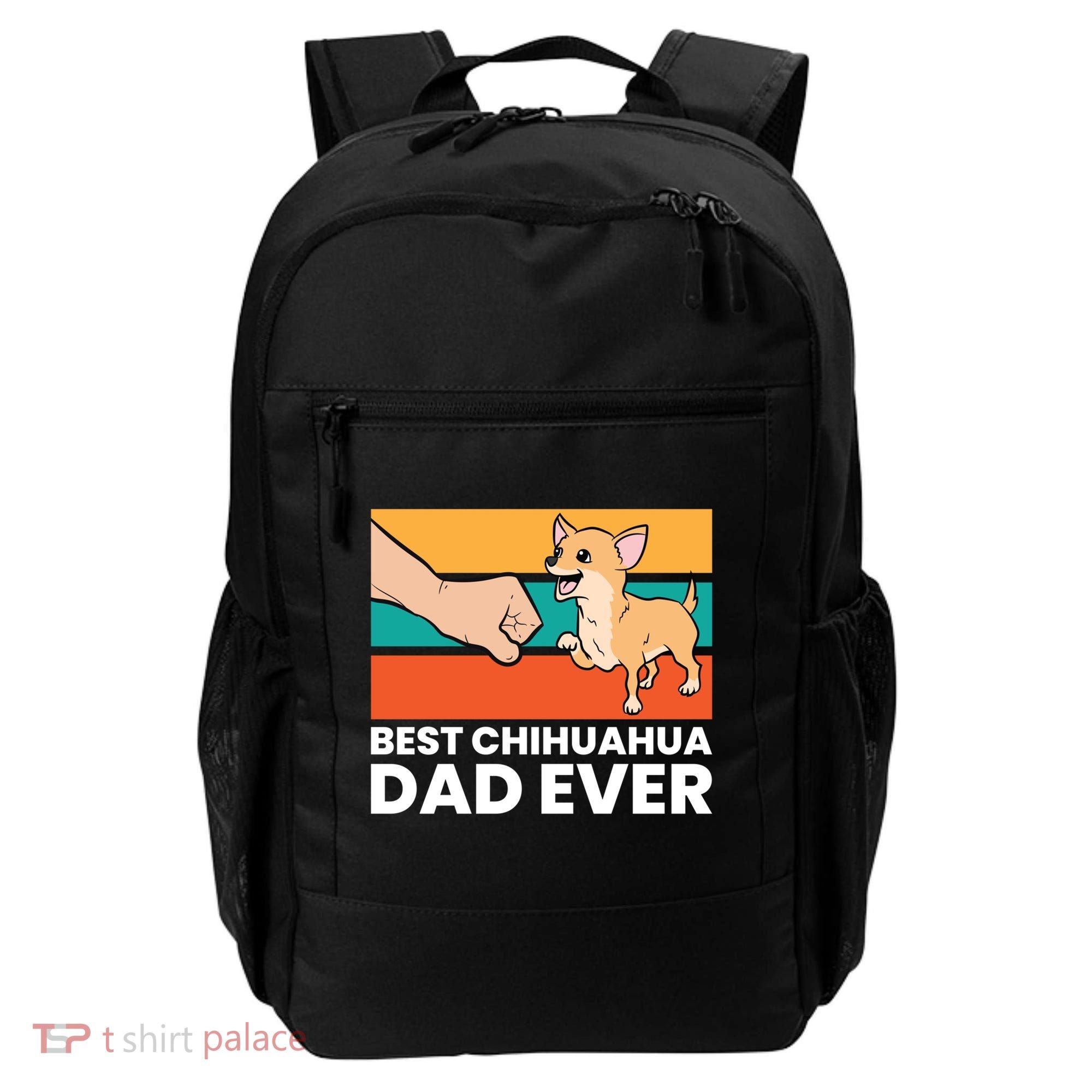 Best Chihuahua Dad Ever Cute Chihuahuas Gift Backpack