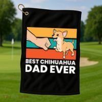 Best Chihuahua Dad Ever Cute Chihuahuas Gift Golf Towel thumb 1