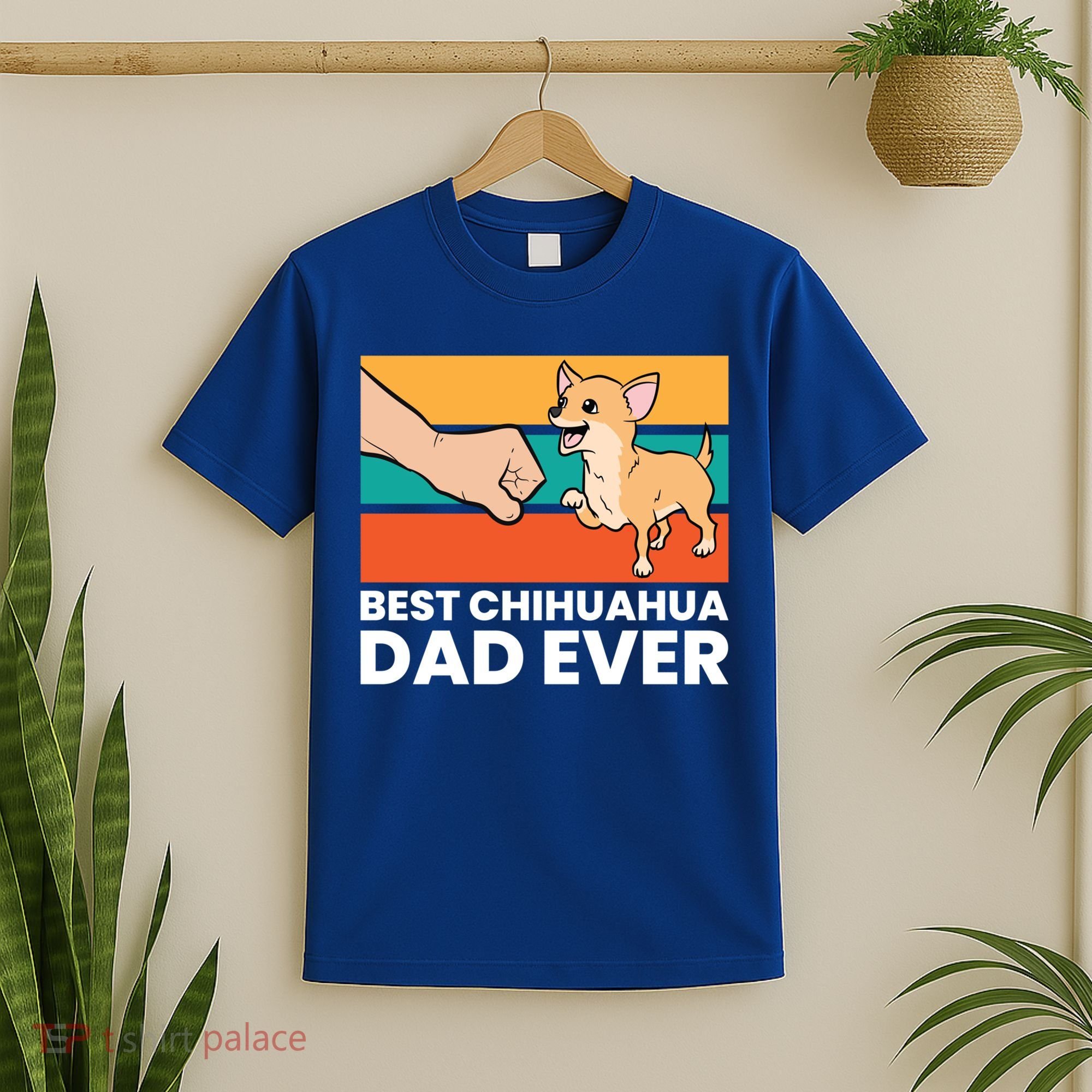 Best Chihuahua Dad Ever Cute Chihuahuas Gift T-Shirt