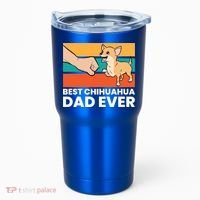Best Chihuahua Dad Ever Cute Chihuahuas Gift Tumbler thumb 0