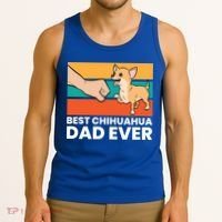 Best Chihuahua Dad Ever Cute Chihuahuas Gift Tank Top thumb 3