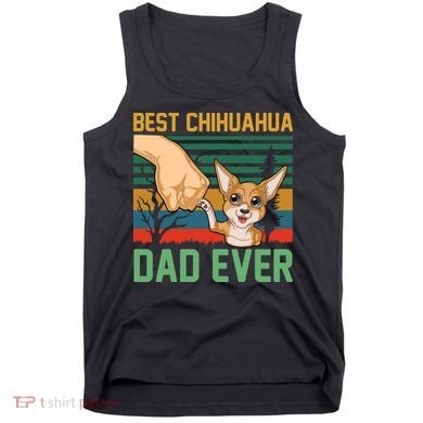 Best Chihuahua Dad Ever Tank Top