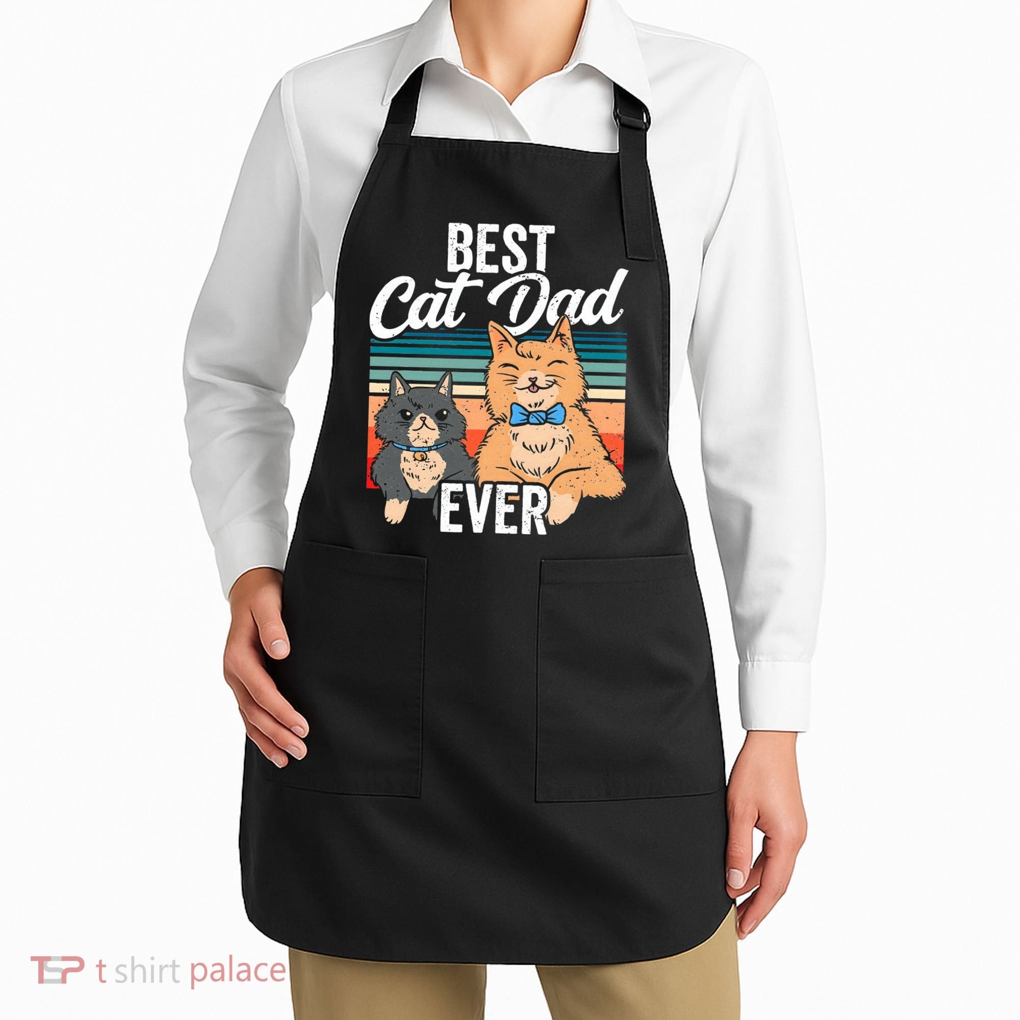 Best Cat Dad Ever Daddy Fathers Day Father Sayings Apron