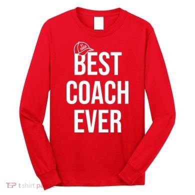 Best Coach Ever Sports Long Sleeve Shirt