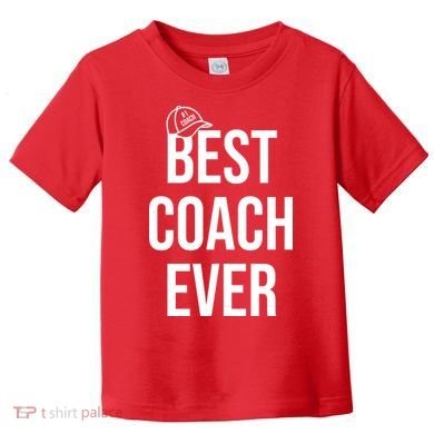 Best Coach Ever Sports Toddler T-Shirt