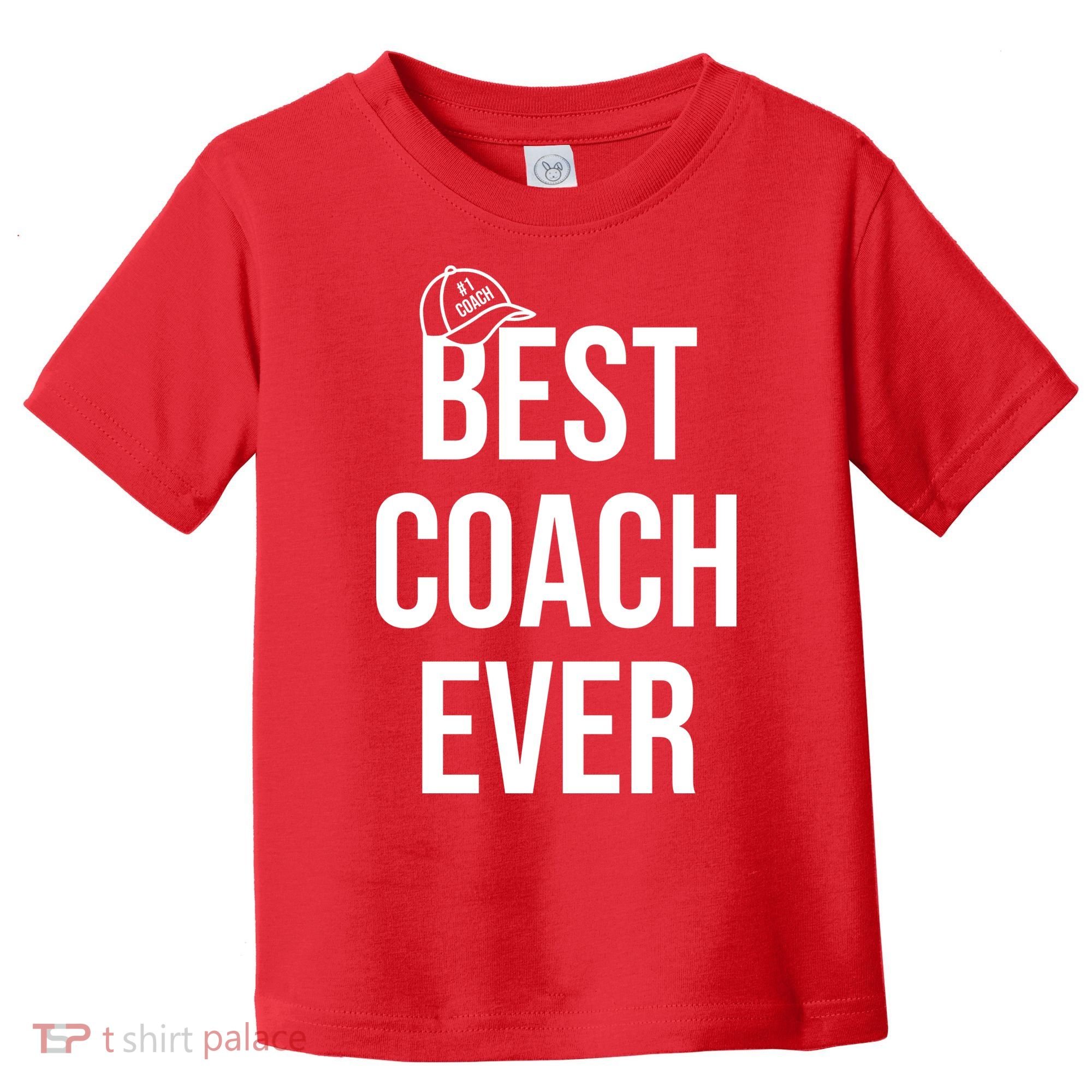 Best Coach Ever Sports Toddler T-Shirt