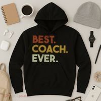 Best Coach Ever Gift For Sports Coach Gift Hoodie thumb 3