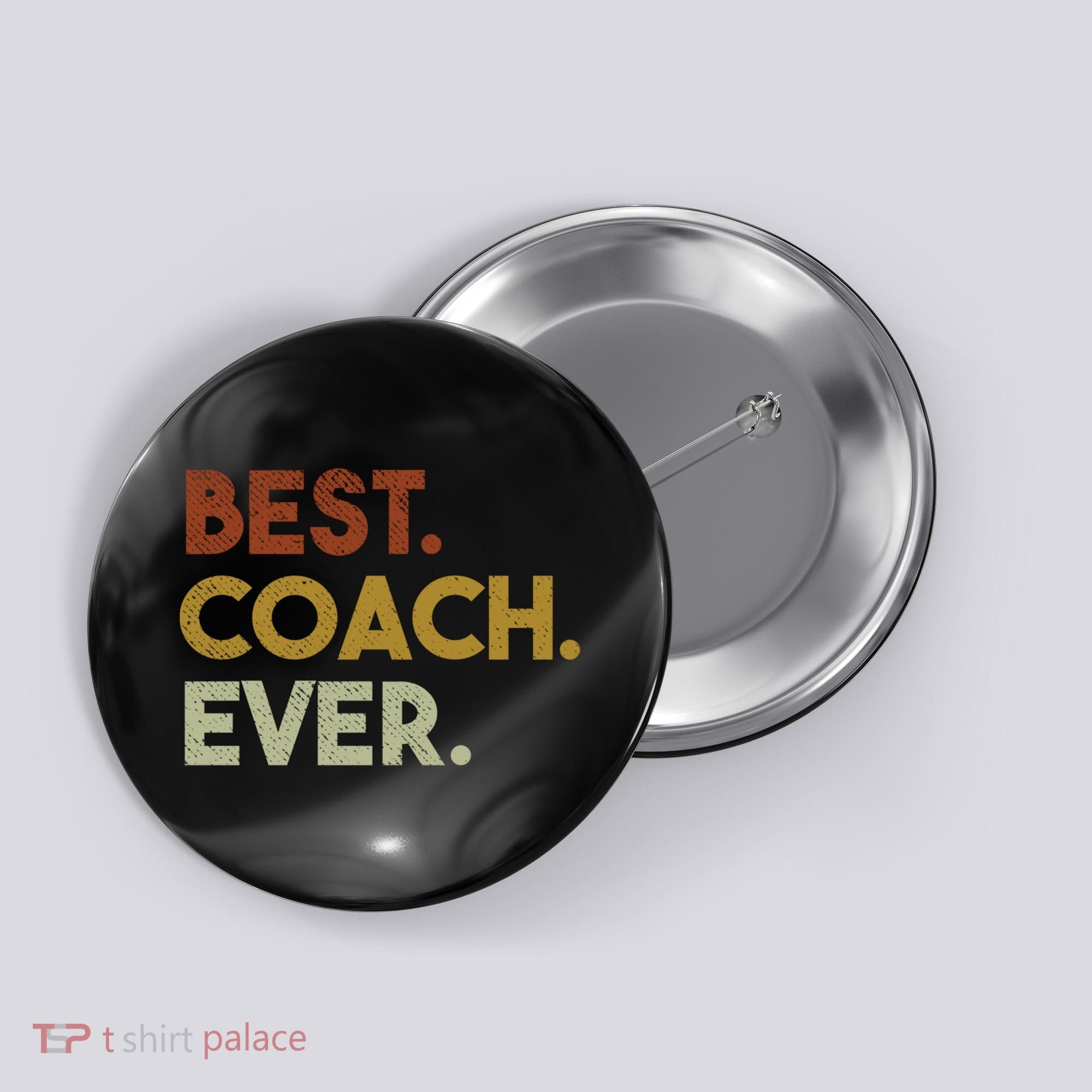Best Coach Ever Gift For Sports Coach Gift Button