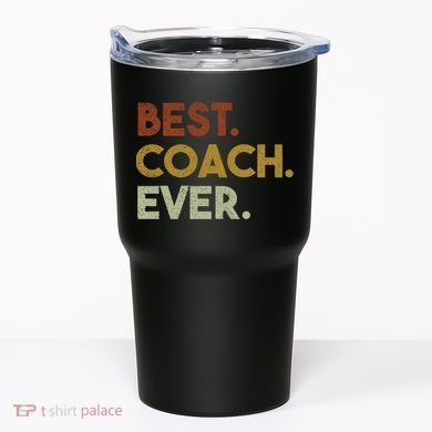 Best Coach Ever Gift For Sports Coach Gift Tumbler