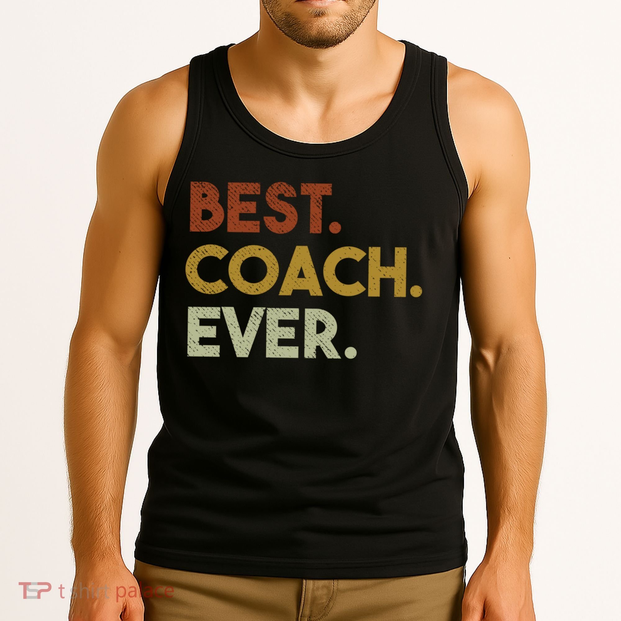 Best Coach Ever Gift For Sports Coach Gift Tank Top