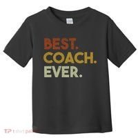 Best Coach Ever Gift For Sports Coach Gift Toddler T-Shirt thumb 0