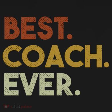 Best Coach Ever Gift For Sports Coach Gift Women's T-Shirt